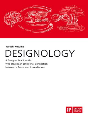 cover image of DESIGNOLOGY. a Designer is a Scientist who creates an Emotional Connection between a Brand and its Audiences